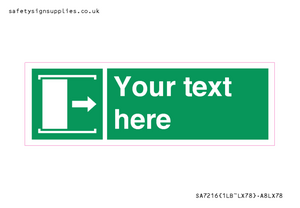 Custom sign safe condition Door slides right to open